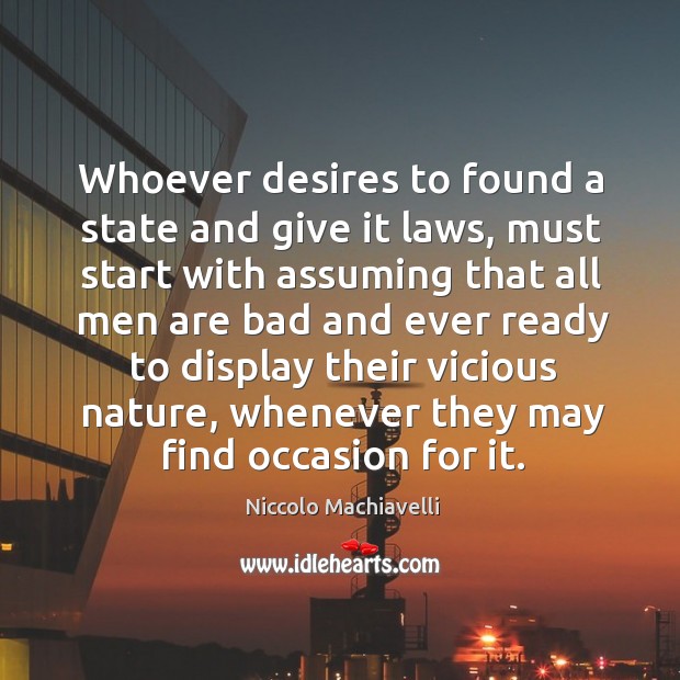 Whoever desires to found a state and give it laws, must start Image