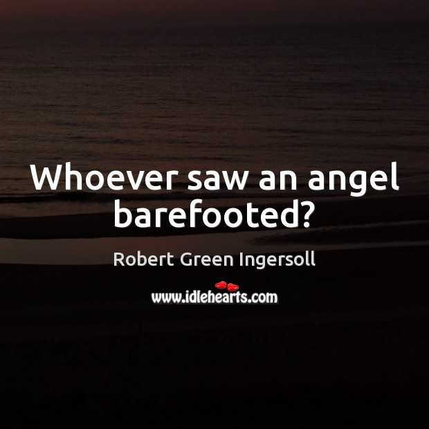 Whoever saw an angel barefooted? Image