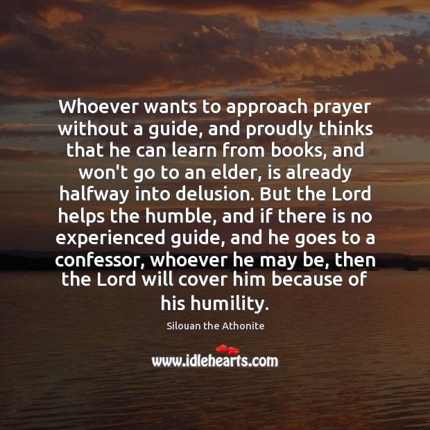 Whoever wants to approach prayer without a guide, and proudly thinks that Image