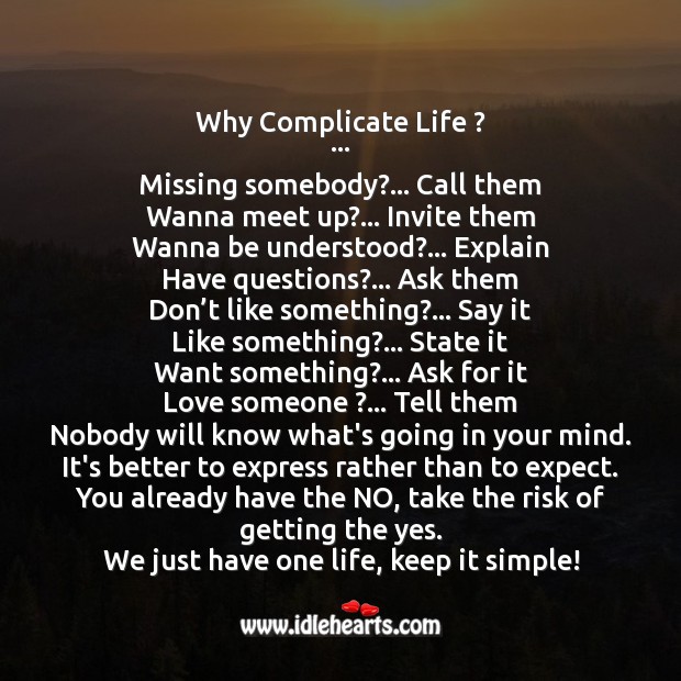 Why complicate life? Love Someone Quotes Image
