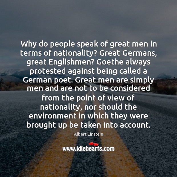 Why do people speak of great men in terms of nationality? Great Image
