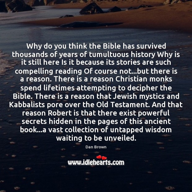 Why do you think the Bible has survived thousands of years of Image