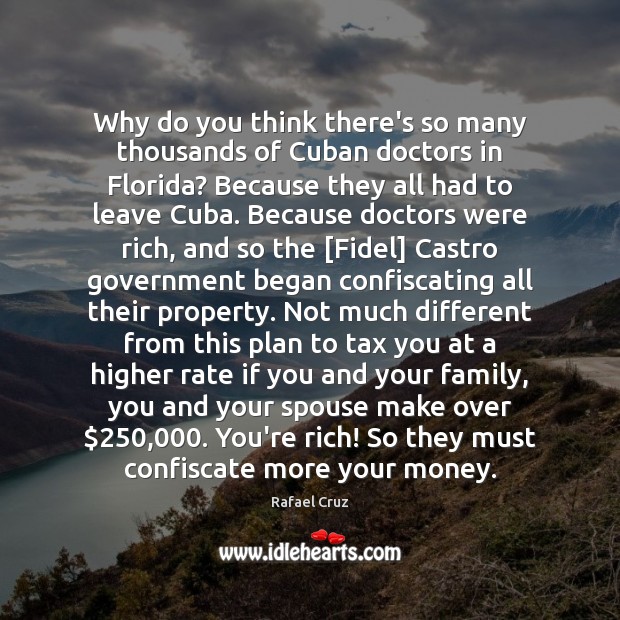 Why do you think there’s so many thousands of Cuban doctors in Plan Quotes Image