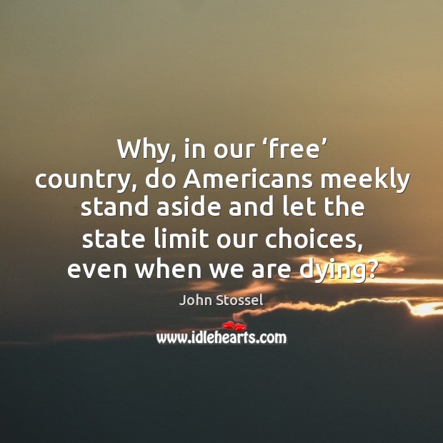 Why, in our ‘free’ country, do americans meekly stand aside and Image