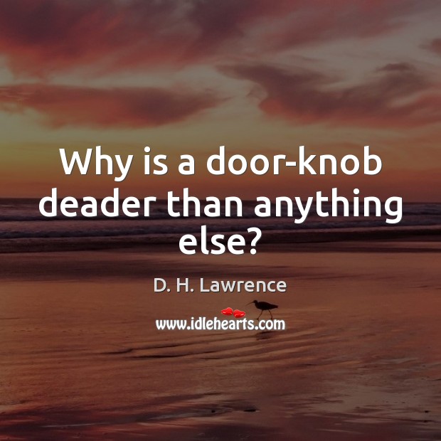 Why is a door-knob deader than anything else? Image