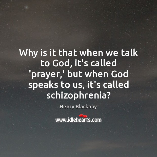 Why is it that when we talk to God, it’s called ‘prayer, Image