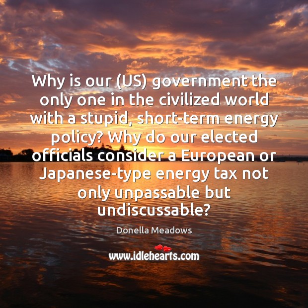 Why is our (US) government the only one in the civilized world Image