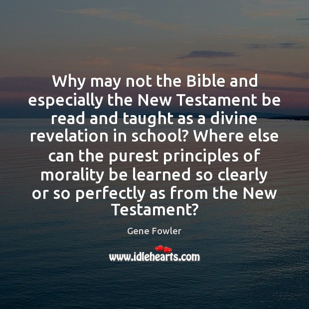 Why may not the Bible and especially the New Testament be read School Quotes Image