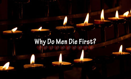 Why do men die first? 