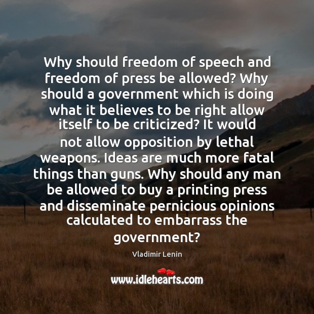 Why should freedom of speech and freedom of press be allowed? Why Freedom of Speech Quotes Image