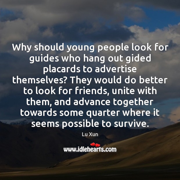 Why should young people look for guides who hang out gided placards Image