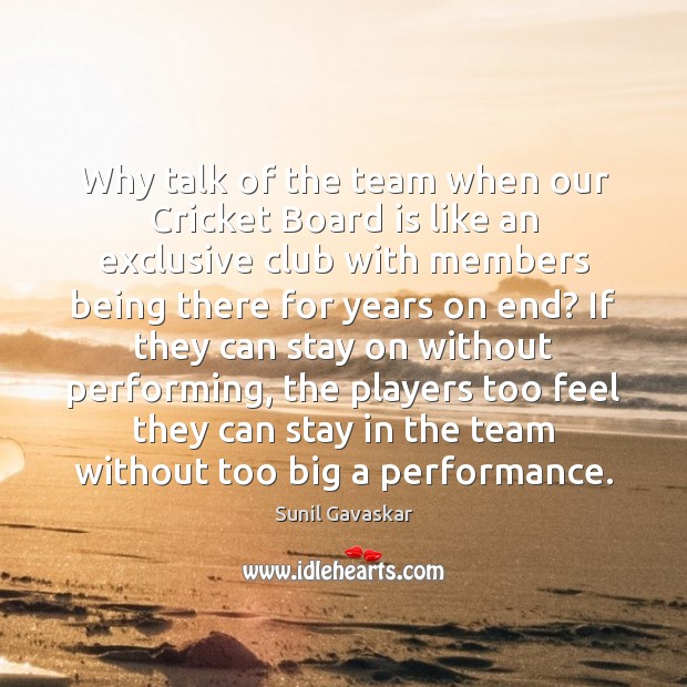 Why talk of the team when our Cricket Board is like an Image