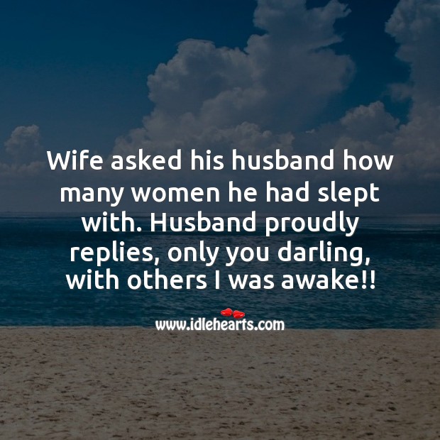 Wife asked his husband how many women he had slept with. Funny Messages Image