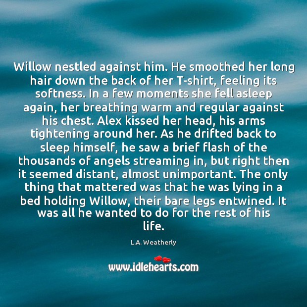 Willow nestled against him. He smoothed her long hair down the back Image