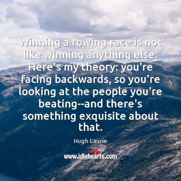 Winning a rowing race is not like winning anything else. Here’s my Image