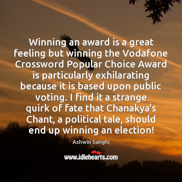 Winning an award is a great feeling but winning the Vodafone Crossword Vote Quotes Image