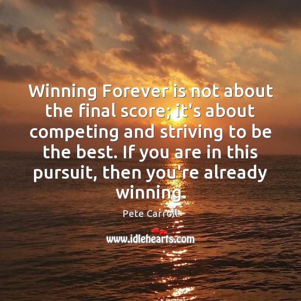 Winning Forever is not about the final score; it’s about competing and Image