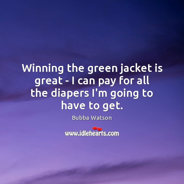 Winning the green jacket is great – I can pay for all Image