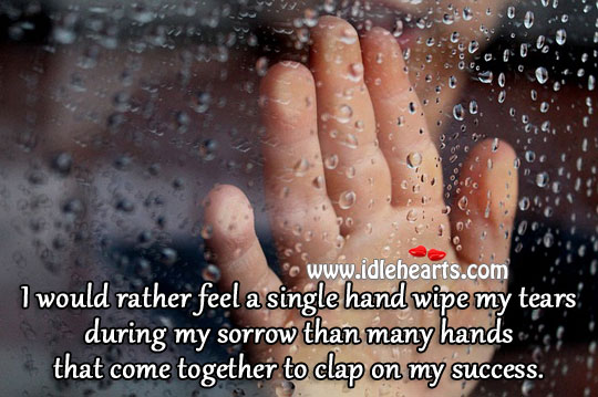 A single hand to wipe my tears during my sorrow Image