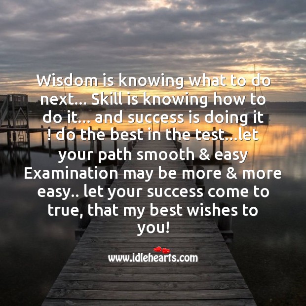 Wisdom is knowing what to do next Success Quotes Image