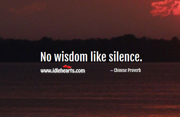 No wisdom like silence. Image