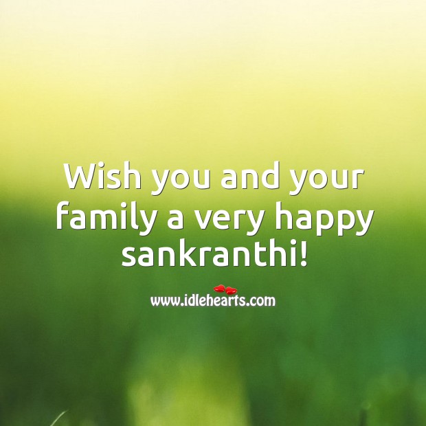 Wish you and your family a very happy sankranthi! Image