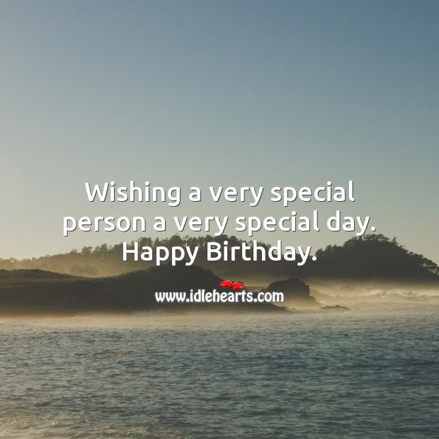 Wishing a very special person a very special day. Image