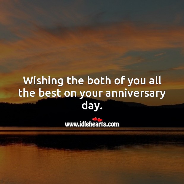 Wishing the both of you all the best on your anniversary day. Wedding Anniversary Messages Image