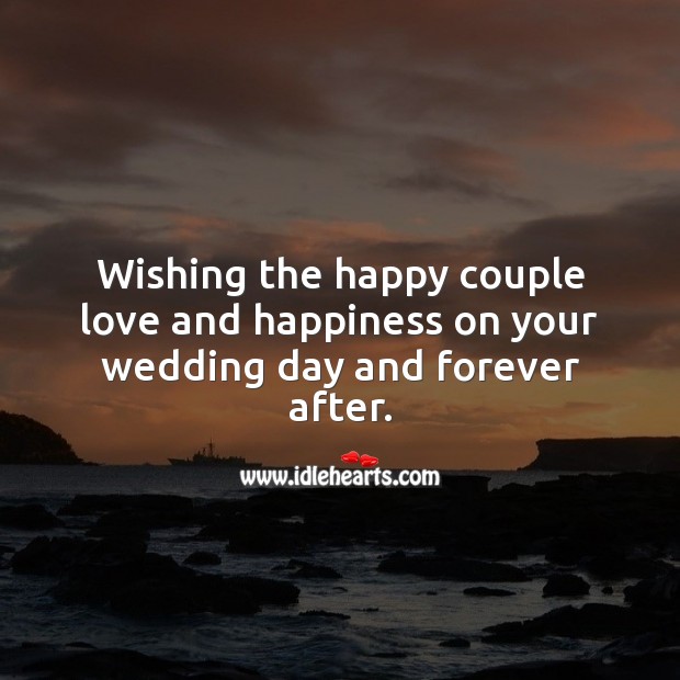 Wishing the happy couple love and happiness on your wedding day. Wedding Card Wishes Image