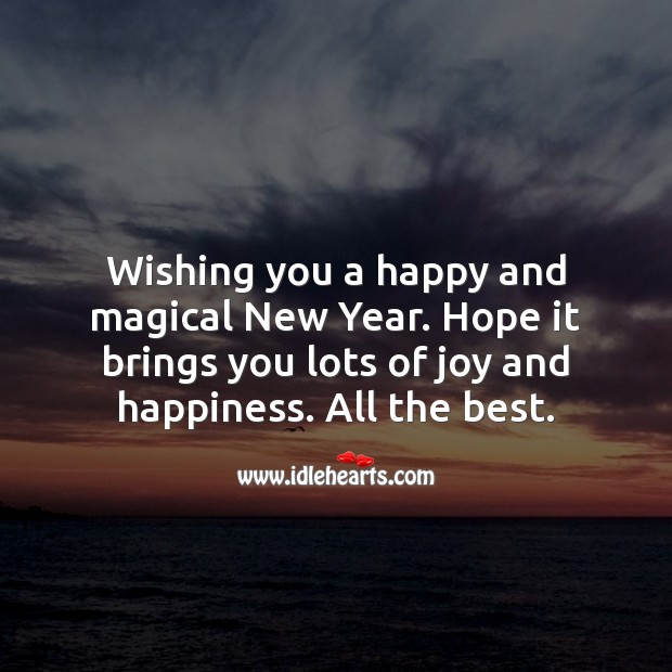 Wishing you a happy and magical New Year. New Year Quotes Image