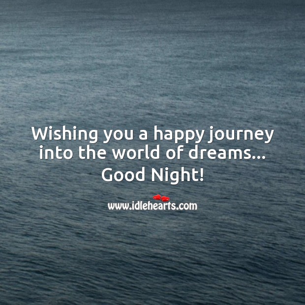 Wishing you a happy journey into the world of dreams Good Night Quotes Image