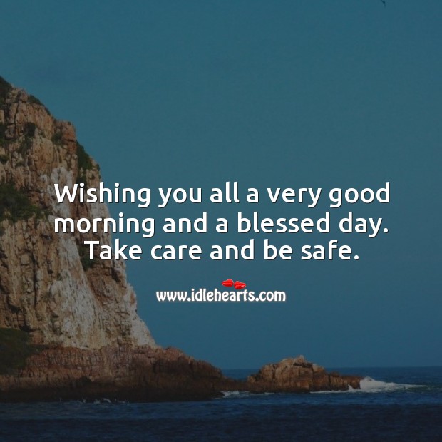 Wishing you all a very good morning and a blessed day. Good Morning Quotes Image