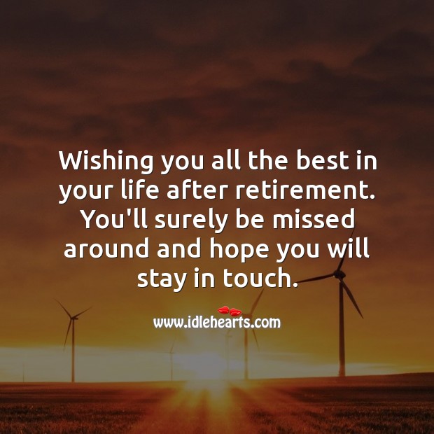Wishing you all the best in your life after retirement. Image