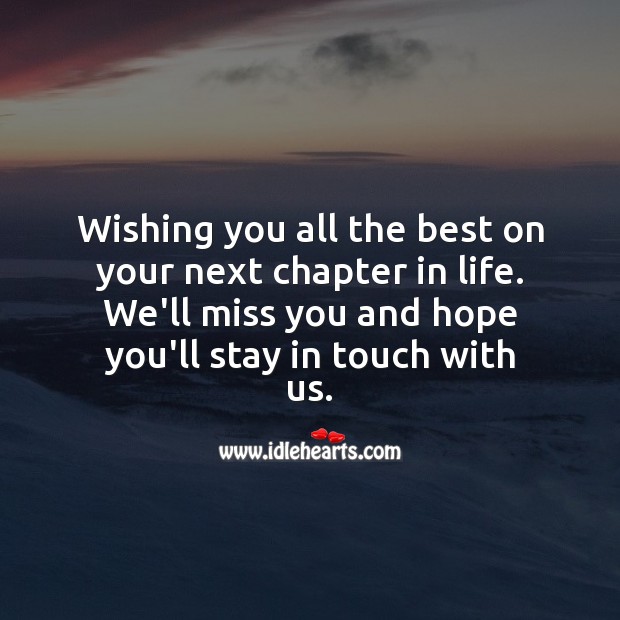 Wishing you all the best on your next chapter in life. We’ll miss you. Image