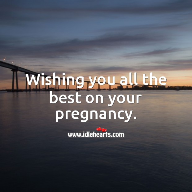 Wishing you all the best on your pregnancy. Image