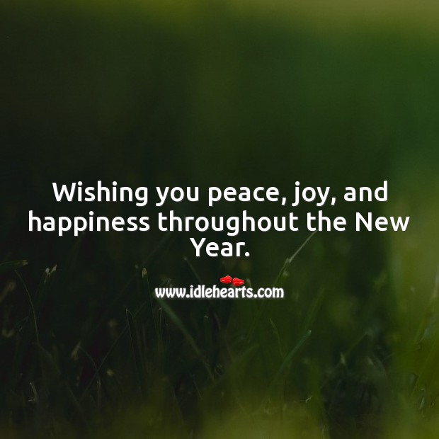 Wishing you peace, joy, and happiness throughout the New Year. Holiday Messages Image