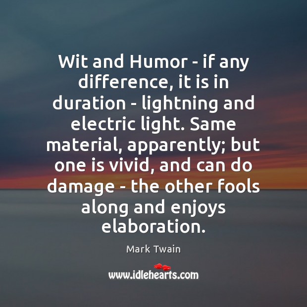 Wit and Humor – if any difference, it is in duration – Image