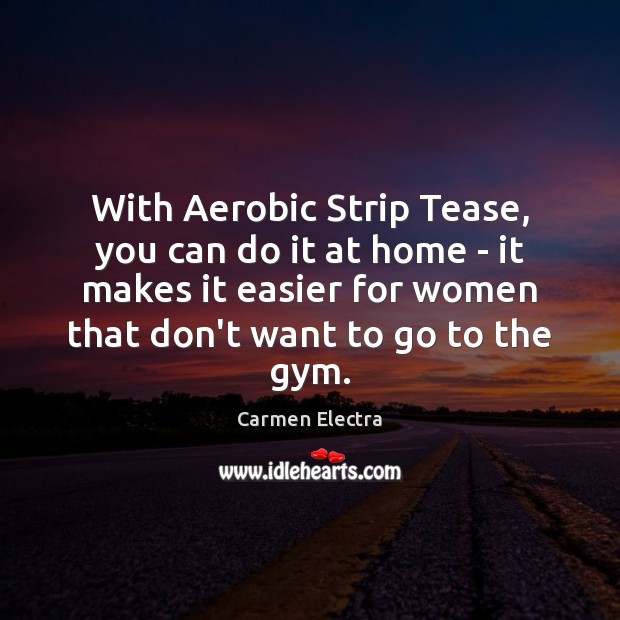 With Aerobic Strip Tease, you can do it at home – it Image