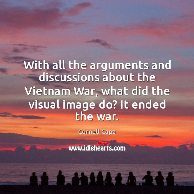 With all the arguments and discussions about the Vietnam War, what did Image