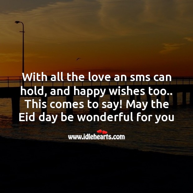 With all the love an sms can hold Eid Messages Image