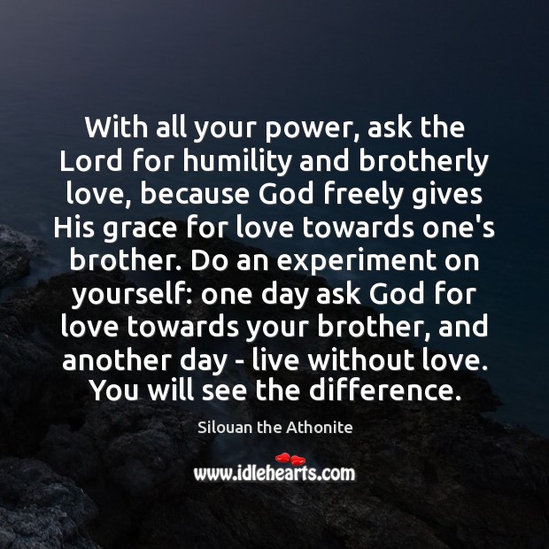 With all your power, ask the Lord for humility and brotherly love, Humility Quotes Image