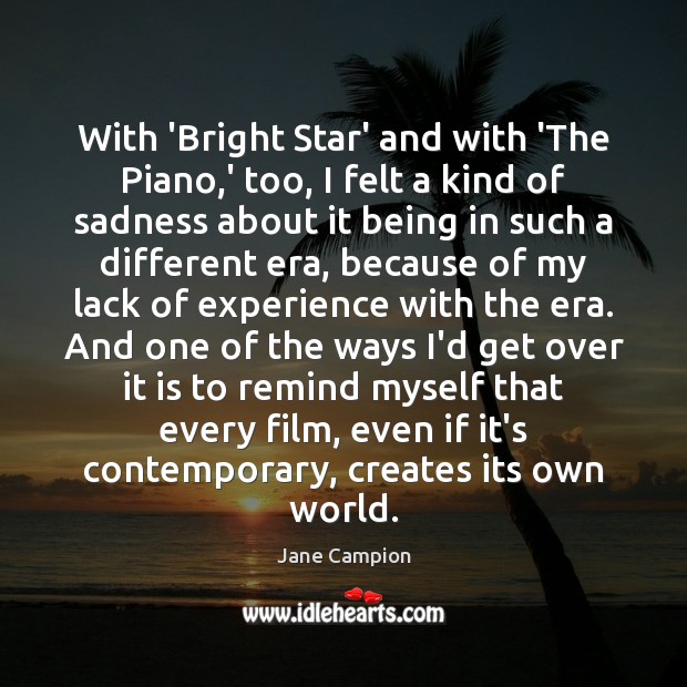 With ‘Bright Star’ and with ‘The Piano,’ too, I felt a Jane Campion Picture Quote