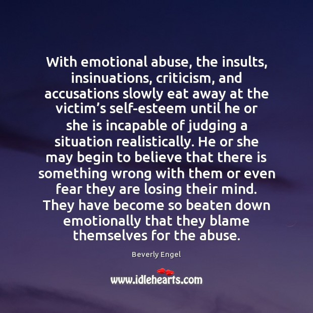 With emotional abuse, the insults, insinuations, criticism, and accusations slowly eat away Image