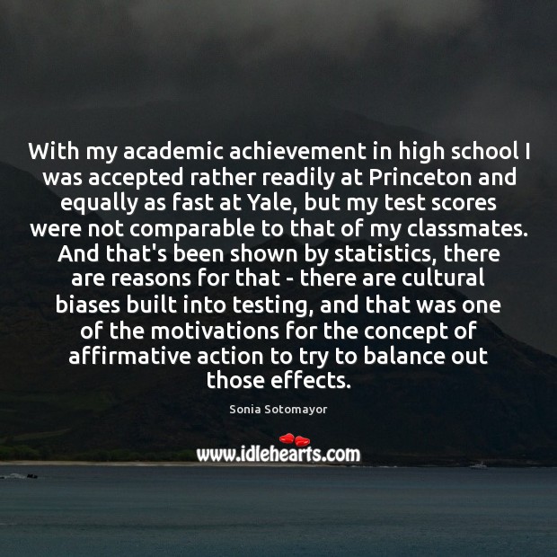With my academic achievement in high school I was accepted rather readily 