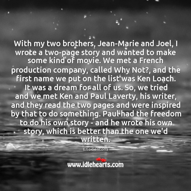 With my two brothers, Jean-Marie and Joel, I wrote a two-page story Image
