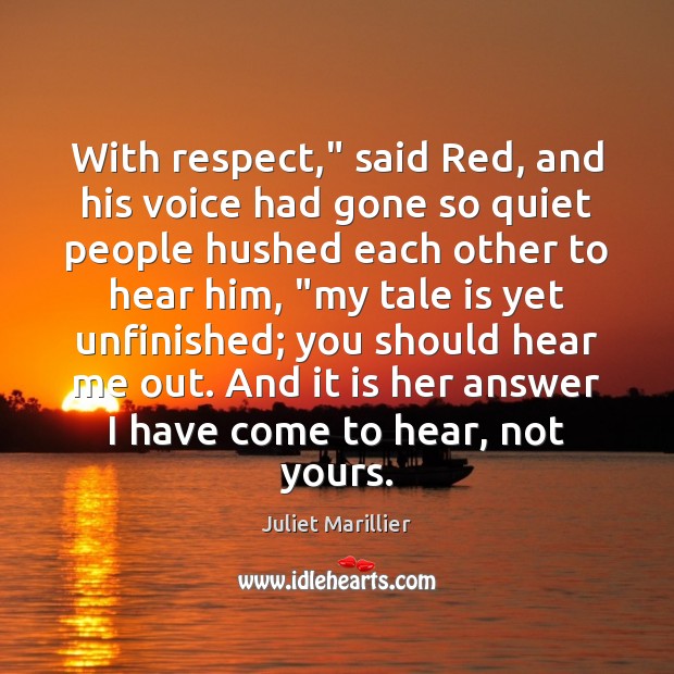 With respect,” said Red, and his voice had gone so quiet people Image