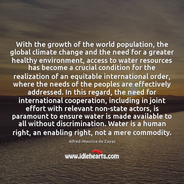 With the growth of the world population, the global climate change and Image