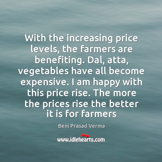 With the increasing price levels, the farmers are benefiting. Dal, atta, vegetables Image