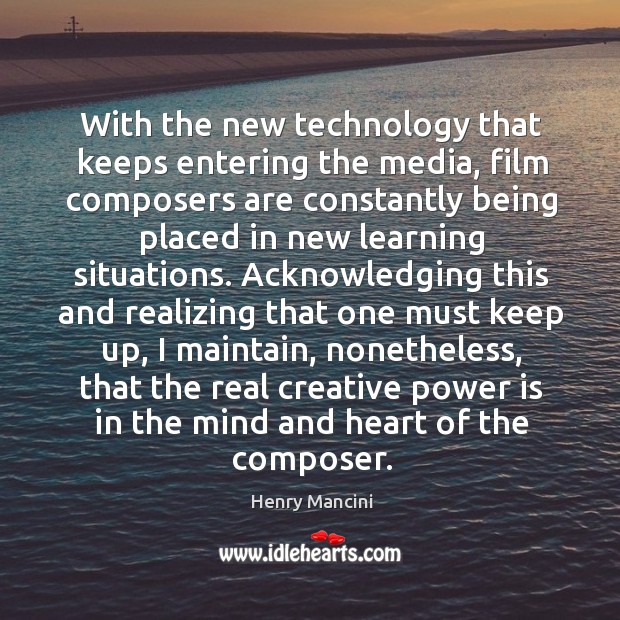 With the new technology that keeps entering the media, film composers are Image