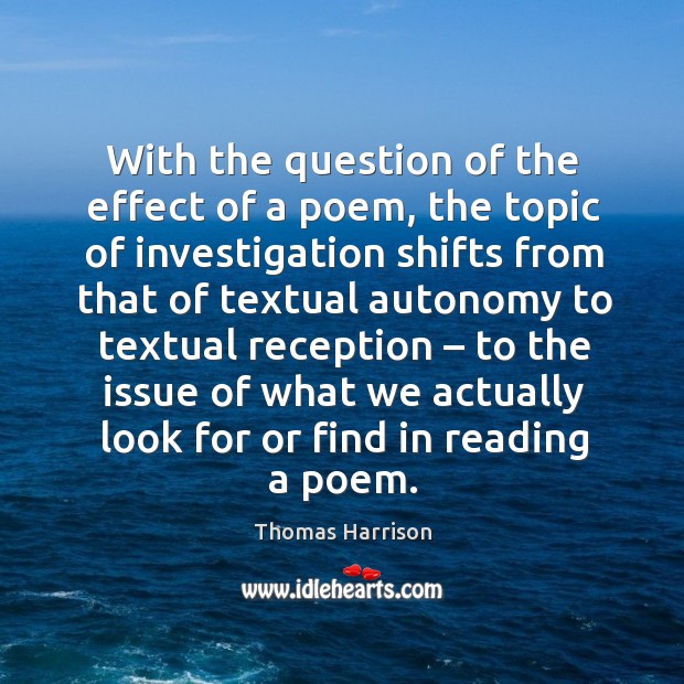 With the question of the effect of a poem, the topic of investigation shifts from that of Image